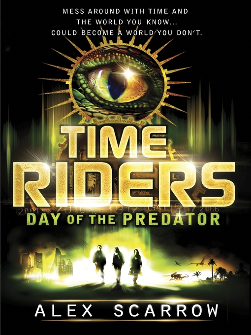 Day of the Predator (eBook): TimeRiders Series, Book 2
